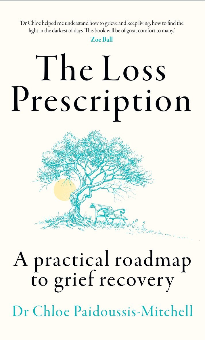 Dr Chloe Paidoussis-Mitchell - Loss Prescription, Inbunden. Tillgänglighet: Lägg i varukorg