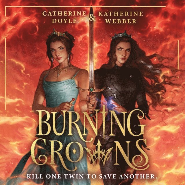 Catherine Doyle, Katherine Webber - Burning Crowns, Ljudbok