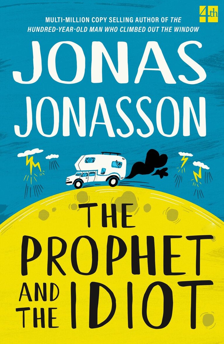 Jonas Jonasson - Prophet and the Idiot, E-bok