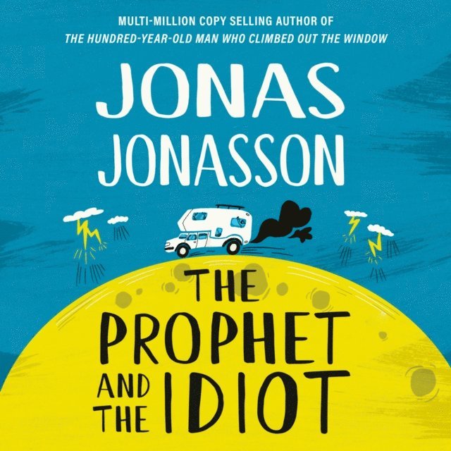 Jonas Jonasson - Prophet and the Idiot, Ljudbok