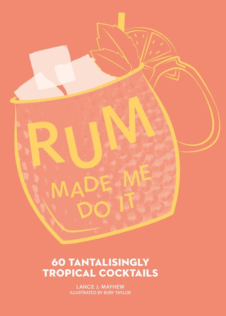 Lance J. Mayhew - Rum Made Me Do It, E-bok