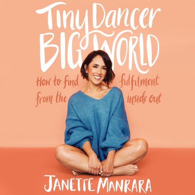 Janette Manrara - Tiny Dancer, Big World, Ljudbok