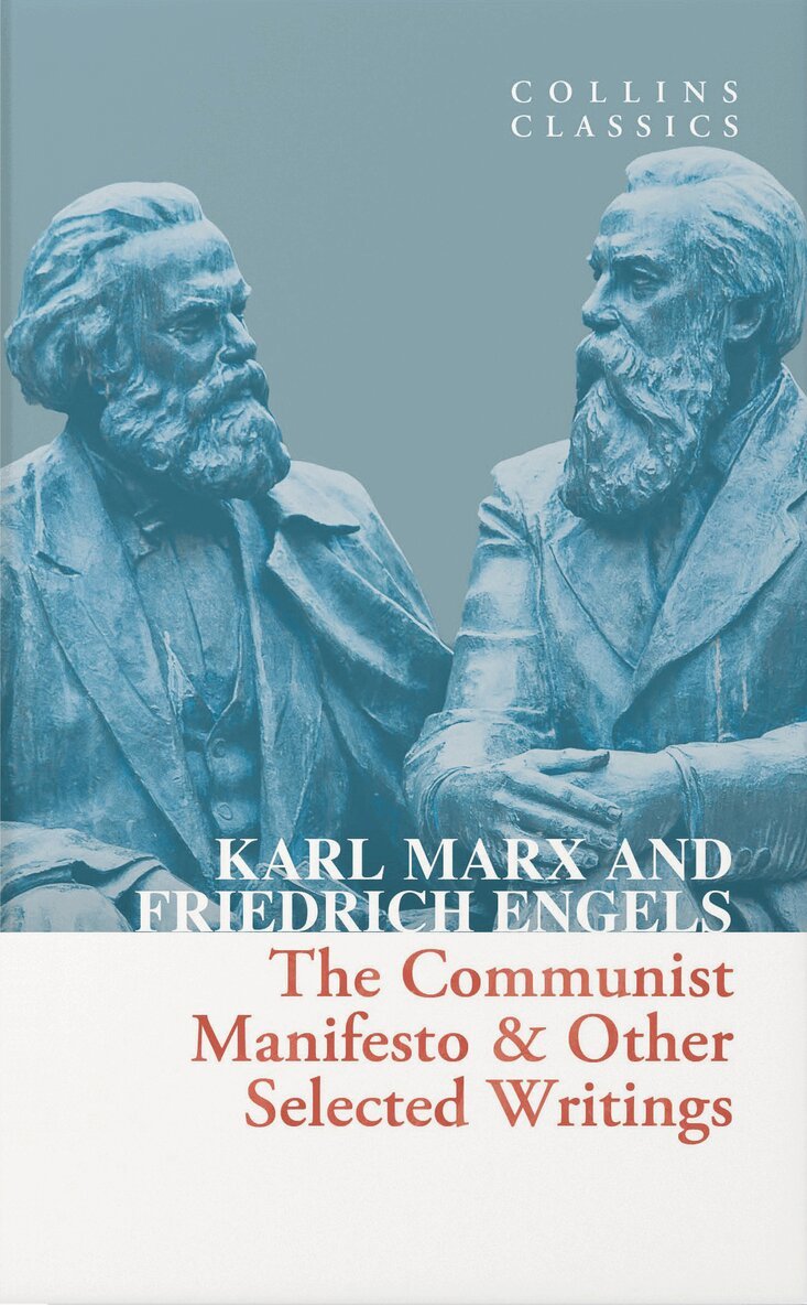 Karl Marx, Friedrich Engels - Communist Manifesto & Other Selected Writings, E-bok