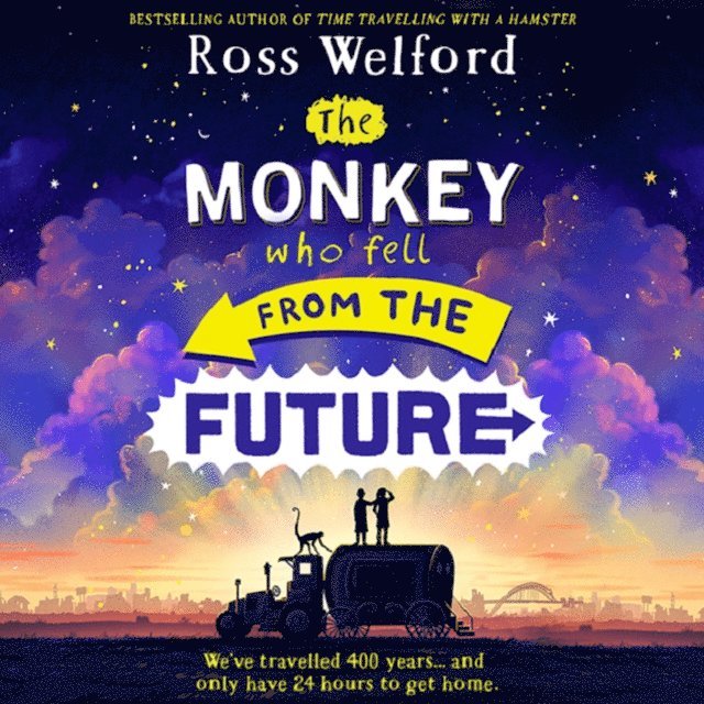 Ross Welford - Monkey Who Fell From The Future, Ljudbok