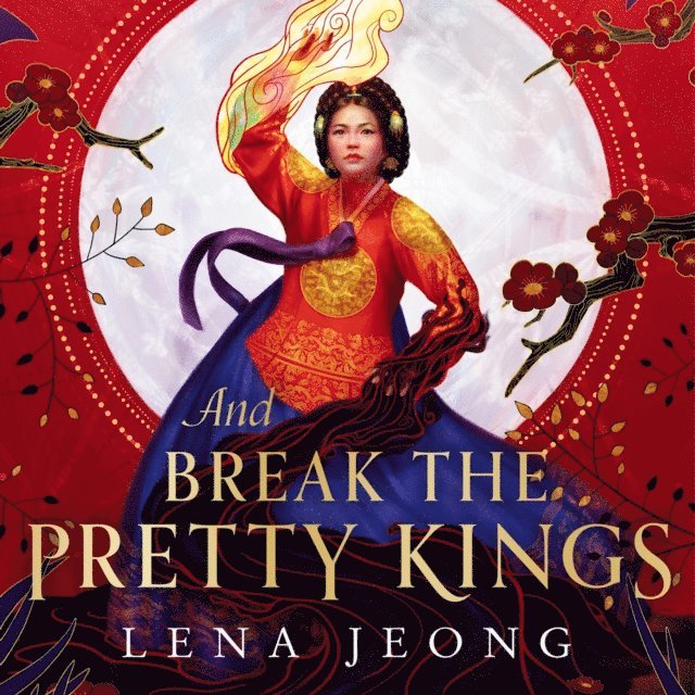 Lena Jeong - And Break the Pretty Kings, Ljudbok