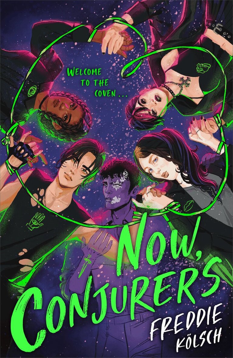 Freddie Kölsch - Now, Conjurers, E-bok