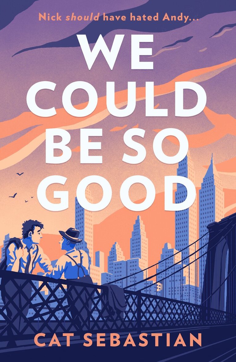 Cat Sebastian - We Could Be So Good, E-bok