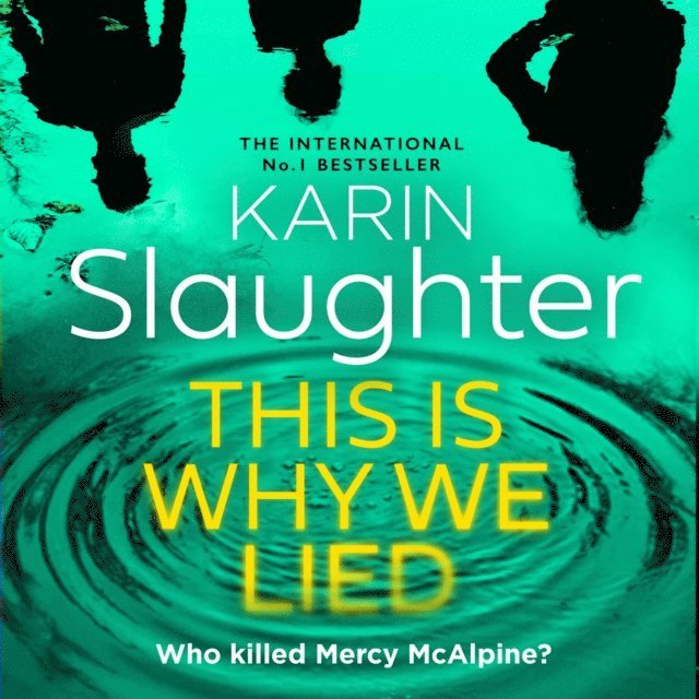 Karin Slaughter - This is Why We Lied, Ljudbok