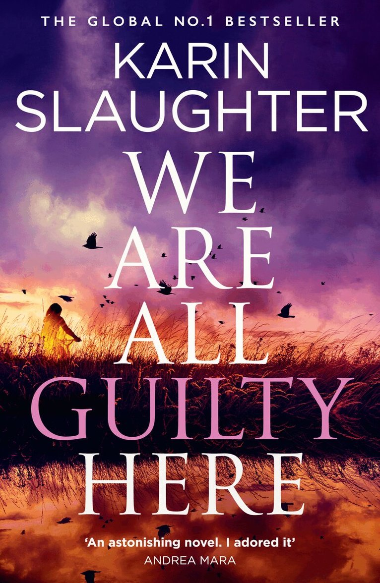 Karin Slaughter - We Are All Guilty Here, E-bok