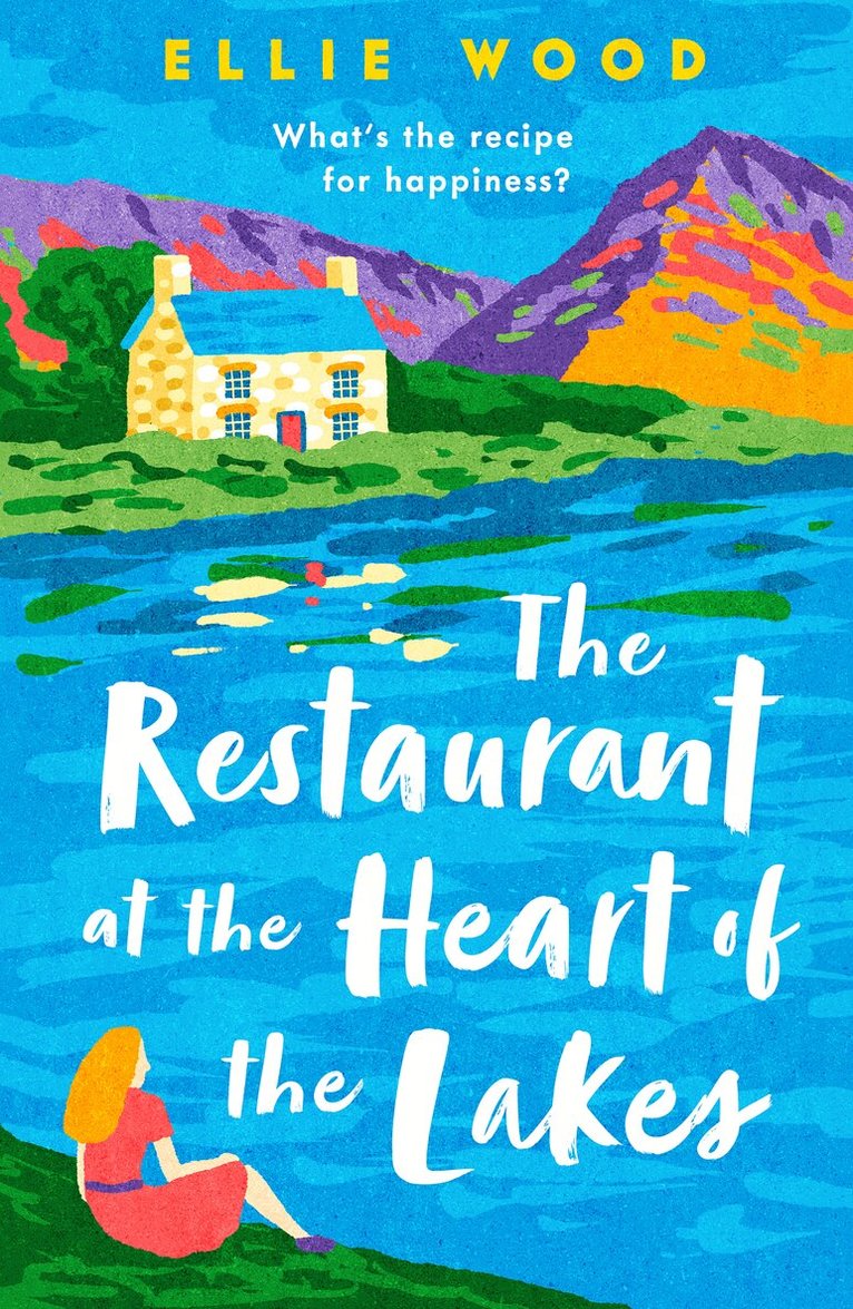 Ellie Wood - Restaurant at the Heart of the Lakes, E-bok