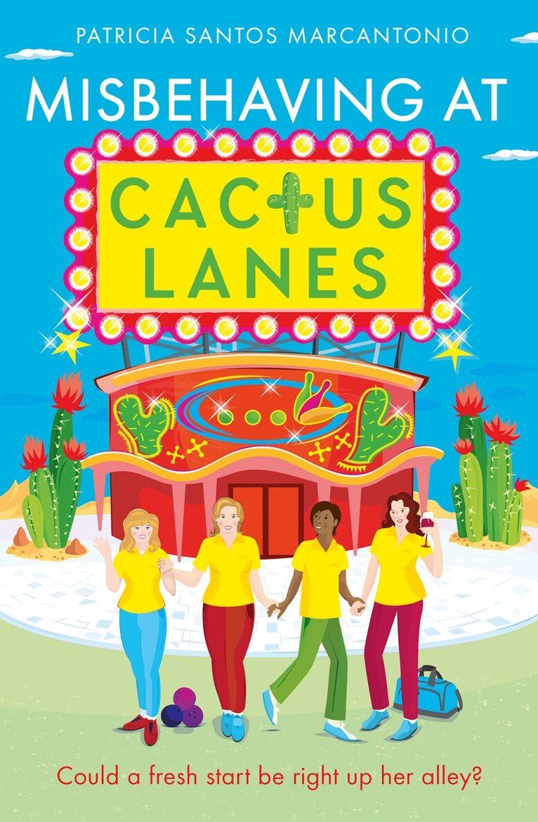 Patricia Santos Marcantonio - Misbehaving at Cactus Lanes, E-bok