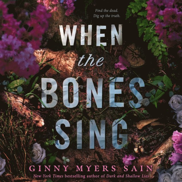Ginny Myers Sain - When the Bones Sing, Ljudbok
