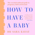 How to Have a Baby