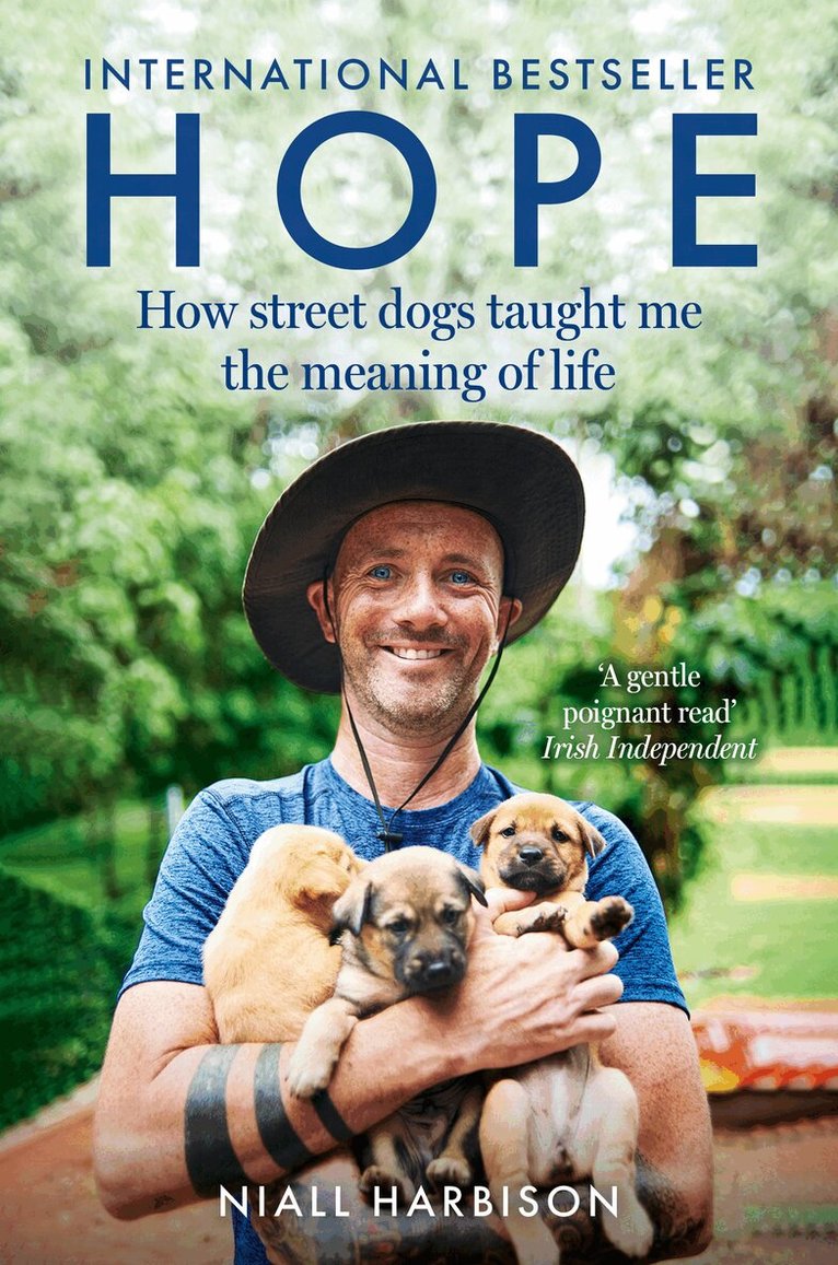 Niall Harbison - Hope – How Street Dogs Taught Me the Meaning of Life, E-bok