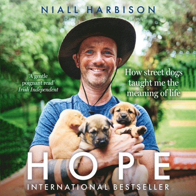 Niall Harbison - Hope - How Street Dogs Taught Me the Meaning of Life, Ljudbok