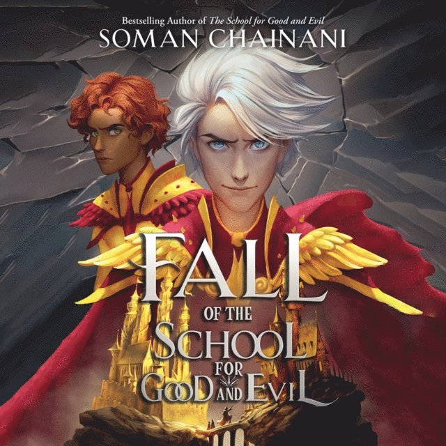 Soman Chainani - Fall of the School for Good and Evil, Ljudbok