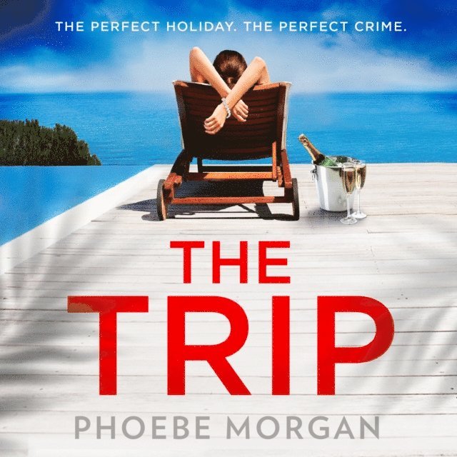 Phoebe Morgan - Trip, Ljudbok