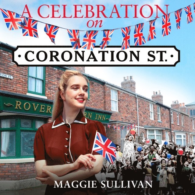Maggie Sullivan - Celebration on Coronation Street, Ljudbok