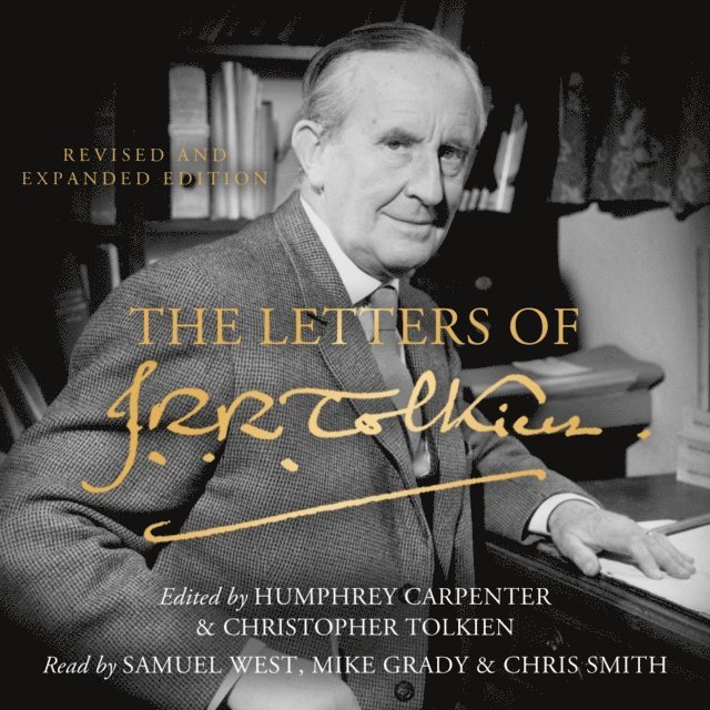 J. R. R. Tolkien, Christopher Tolkien, Humphrey Carpenter - Letters of J. R. R. Tolkien, Ljudbok