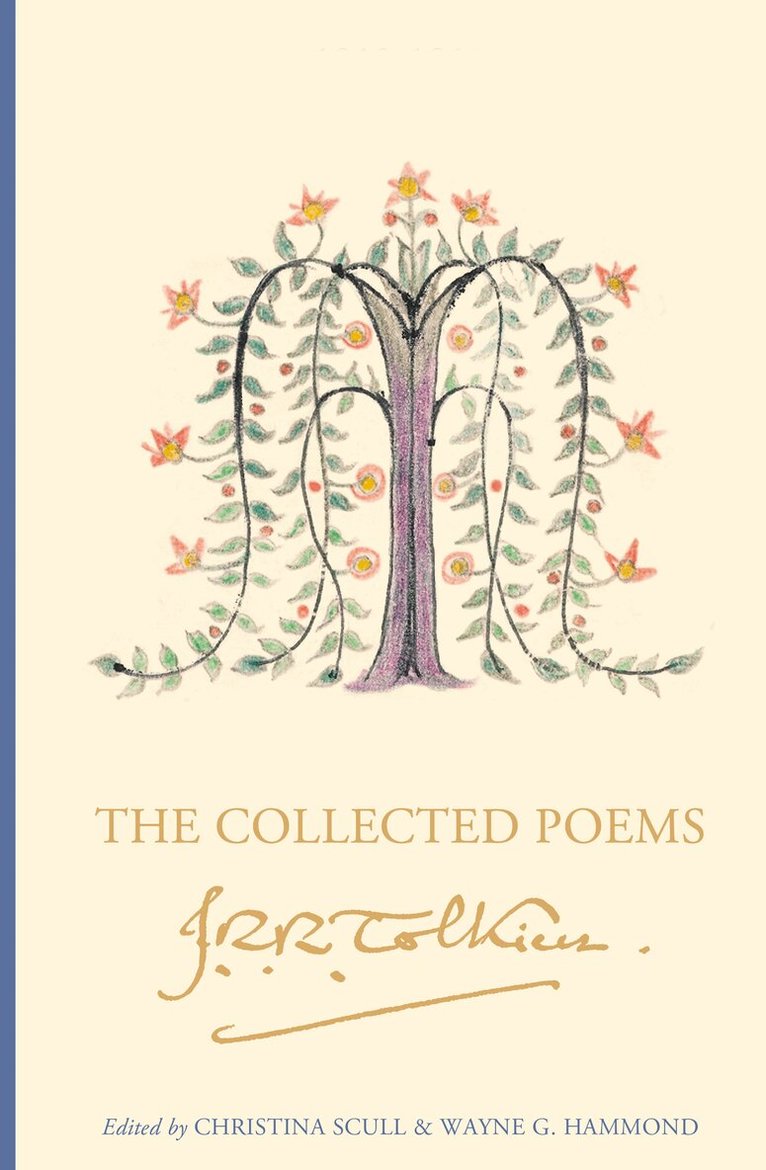 J. R. R. Tolkien, Christina Scull, Wayne G. Hammond - Collected Poems of J. R. R. Tolkien, E-bok