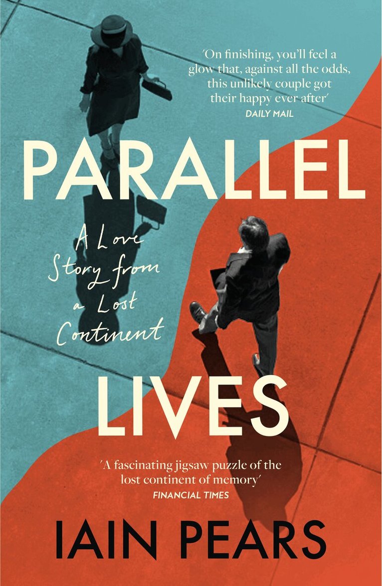 Iain Pears - Parallel Lives, E-bok