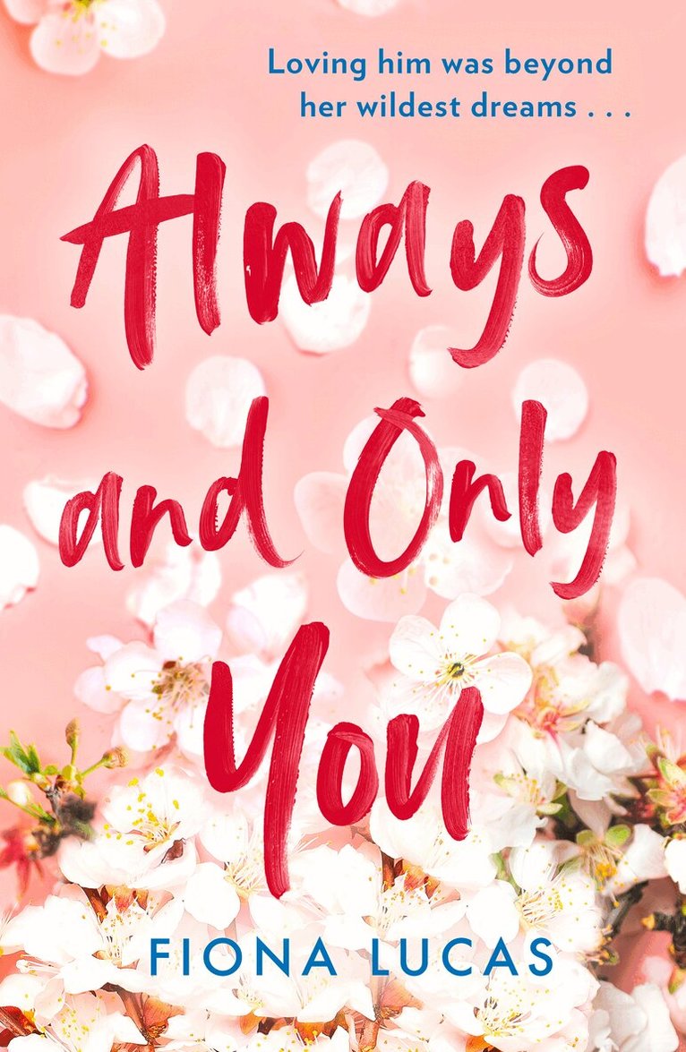 Fiona Lucas - Always and Only You, E-bok