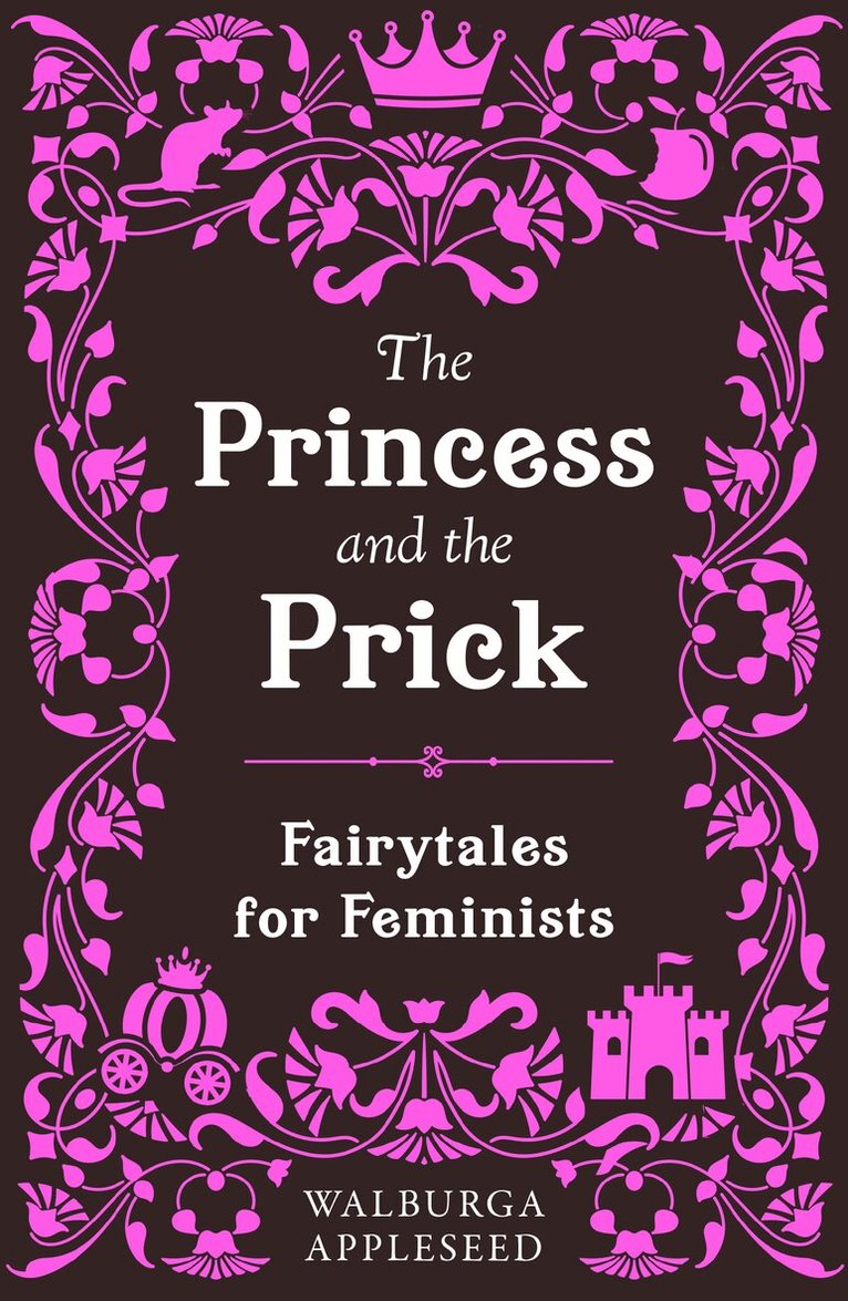 Walburga Appleseed - Princess and the Prick, Häftad