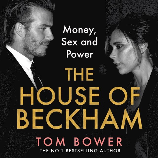 Tom Bower - House of Beckham, Ljudbok
