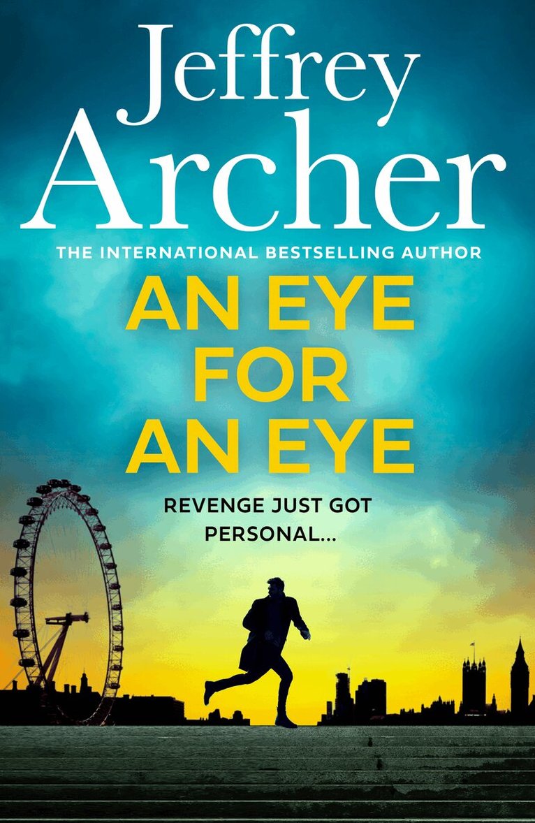 Jeffrey Archer - Eye for an Eye, E-bok