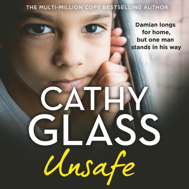 Cathy Glass - Unsafe, Ljudbok
