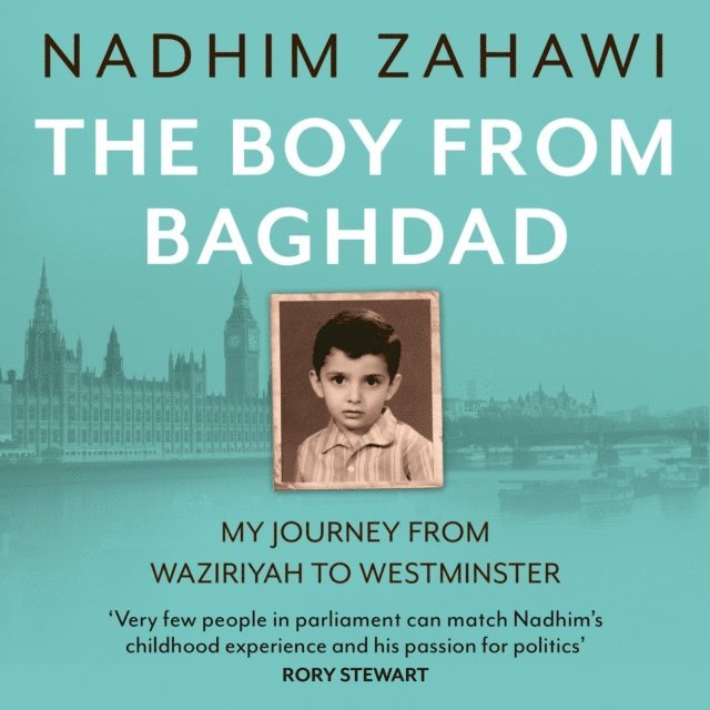 Nadhim Zahawi - Boy from Baghdad, Ljudbok. Tillgänglighet: Lägg i varukorg