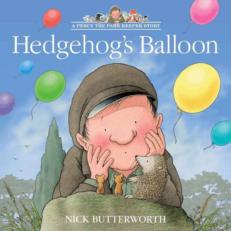 Nick Butterworth - Hedgehog’s Balloon, E-bok