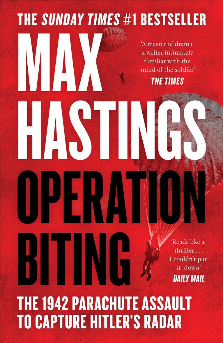 Max Hastings - Operation Biting, E-bok