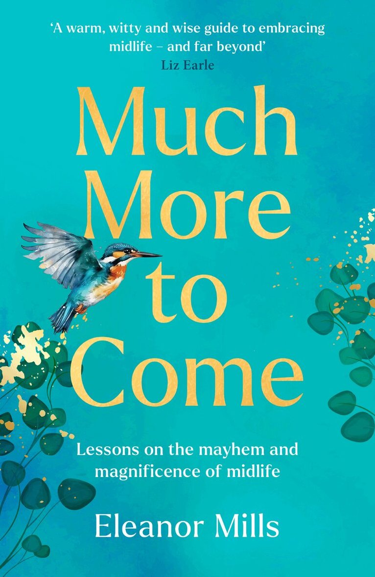 Eleanor Mills - Much More To Come, E-bok