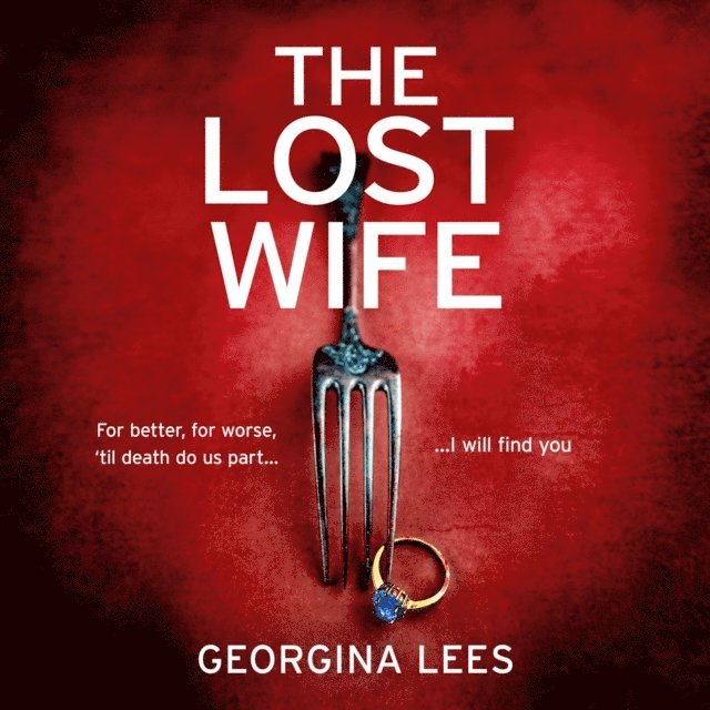Georgina Lees - Lost Wife, Ljudbok