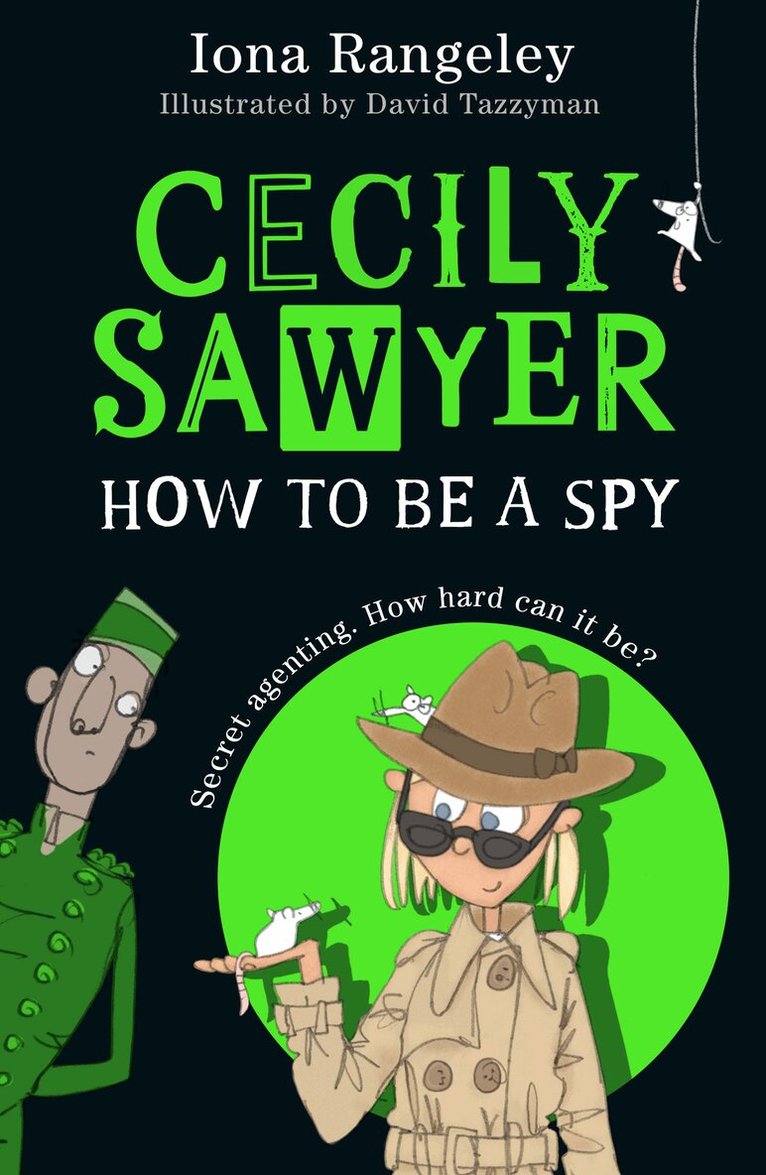 Iona Rangeley - Cecily Sawyer: How To Be a Spy, E-bok