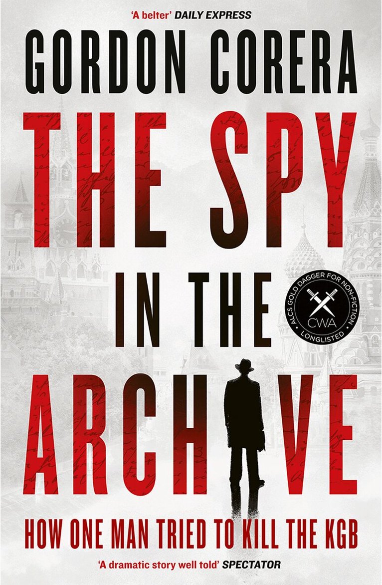 Gordon Corera - Spy in the Archive, E-bok