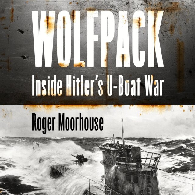 Roger Moorhouse - Wolfpack, Ljudbok