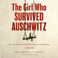 GIRL WHO SURVIVED AUSCHWITZ EA