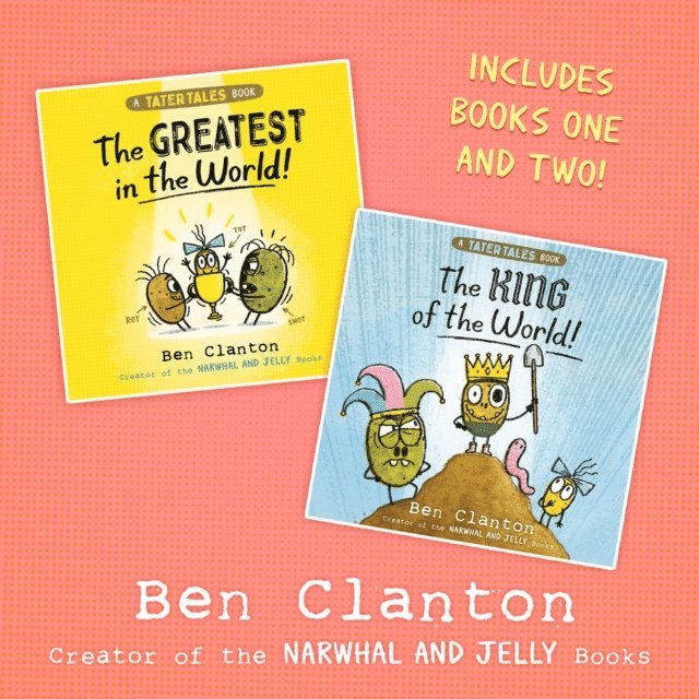 Ben Clanton - Tater Tales: The Greatest in the World, plus The King of the World! Audio bind up, Ljudbok