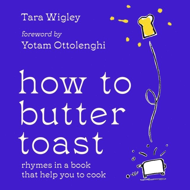Tara Wigley - How to Butter Toast, Ljudbok