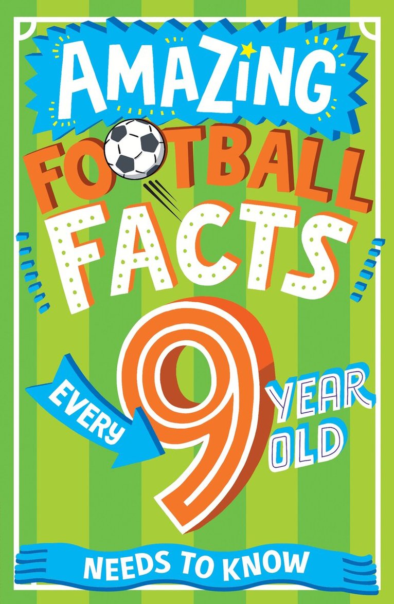 Caroline Rowlands - Amazing Football Facts Every 9 Year Old Needs to Know, E-bok