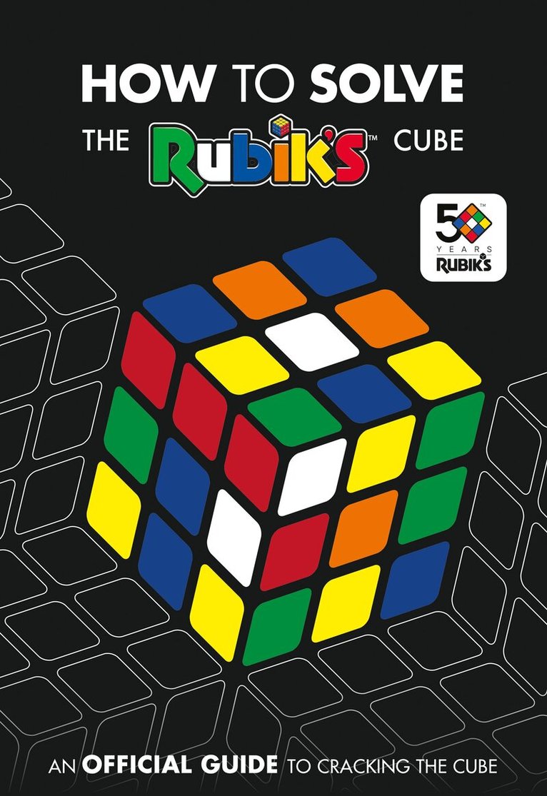 Rubik’s Cube - How To Solve The Rubik's Cube, E-bok