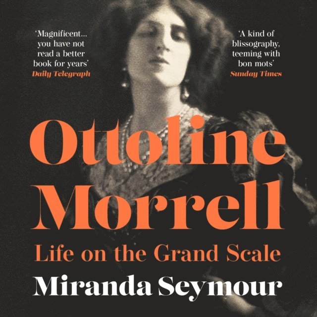 Miranda Seymour - Ottoline Morrell, Ljudbok