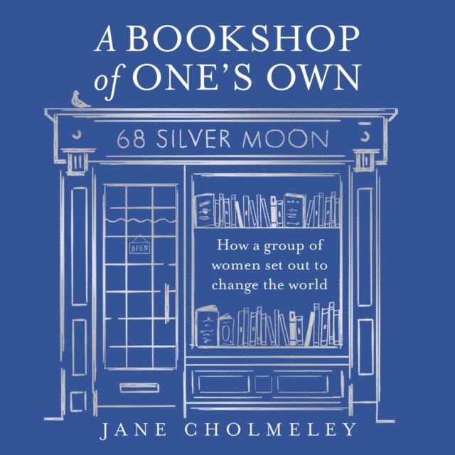 Jane Cholmeley - Bookshop of One's Own, Ljudbok