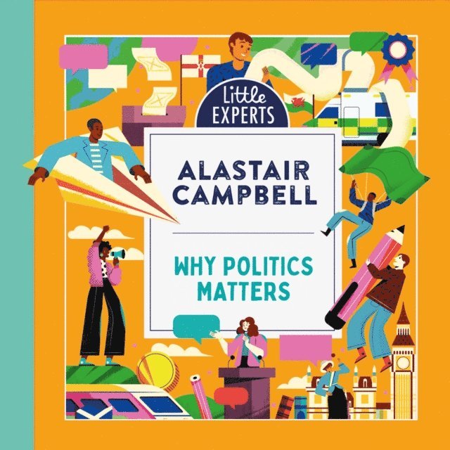 Alastair Campbell - Why Politics Matters, Ljudbok