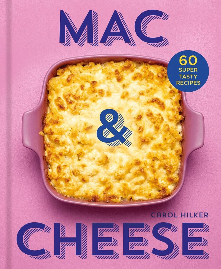Carol Hilker - Mac & Cheese, E-bok