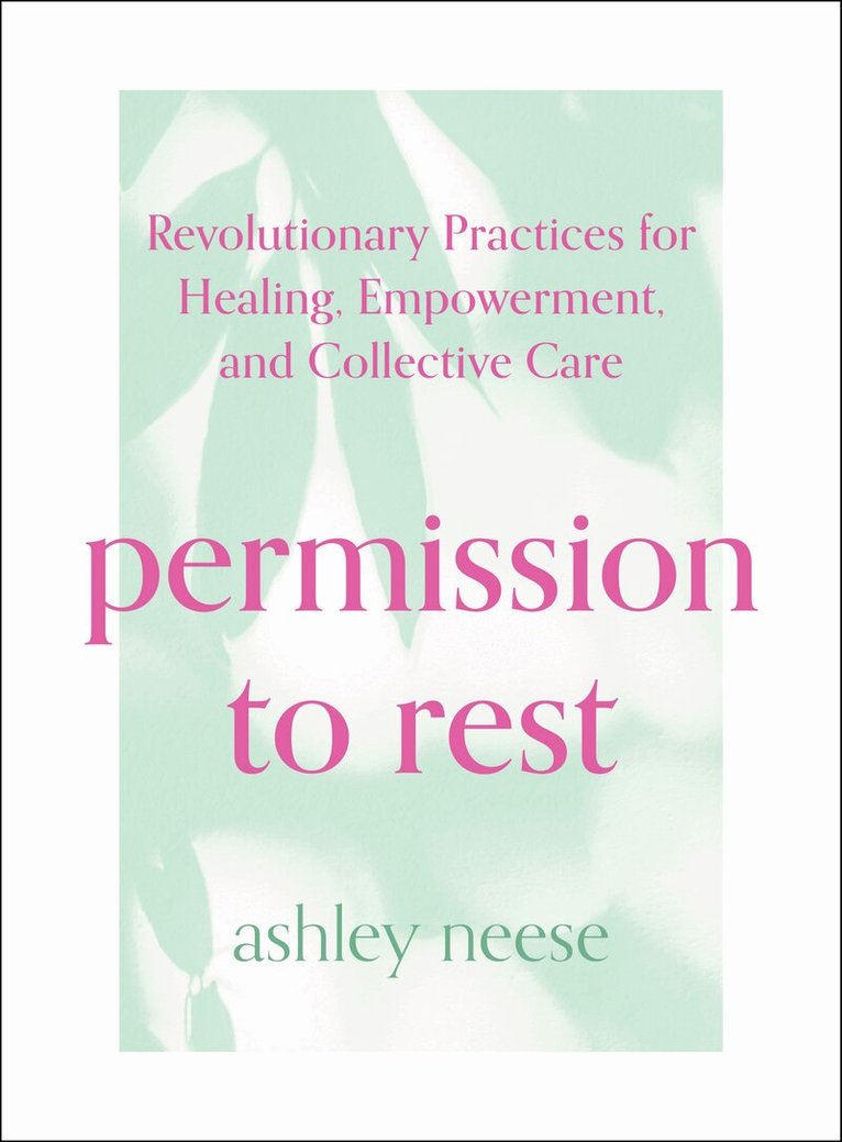 Ashley Neese - Permission to Rest, Häftad