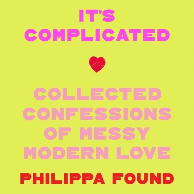 Philippa Found - It's Complicated, Ljudbok. Tillgänglighet: Lägg i varukorg