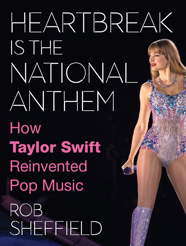 Rob Sheffield - Heartbreak is the National Anthem, E-bok
